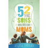 52 Things Sons Need from Their Moms